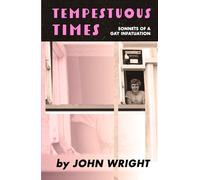 Tempestuous Times: Sonnets of a Gay Infatuation