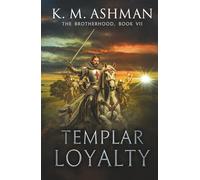 Templar Loyalty: The Battle of Adrianople (The Brotherhood)