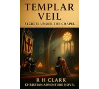 Templar Veil: Secrets Beneath the Chapel