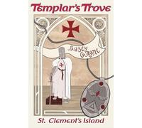 Templar's Trove: St. Clement's Island: 1 (Templar's Treasure Trove Series)