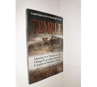 Temple: Amazing New Discoveries That Change Everything about the Location of Solomon's Temple