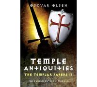 Temple Antiquities:The Templar Papers II: 2