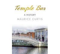 Temple Bar: A History