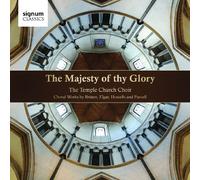 Temple Church Choir - The Majesty Of Thy Glory