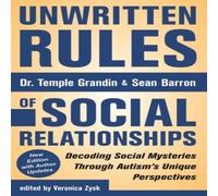 Temple Grandin Unwritten Rules of Social Relationships: Decoding Social Mysteries Temple Grandin Multicolor