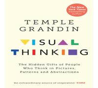 Temple Grandin Visual Thinking Paperback Book Temple Grandin Multicolor