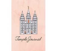 Temple Journal: LDS Temple Journal for Remembering Temple Attendance, Experiences, and Impressions | Pink Cover