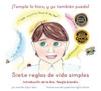 ¡Temple lo hizo y yo puedo, tambien! : Siete normas de vida simples