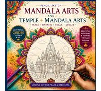 Temple Mandala Arts: Mindful Coloring & Tracing Book: Light Pencil Guides to Trace, Ink & Color | Stress Relief & Creative Mindfulness for All Ages