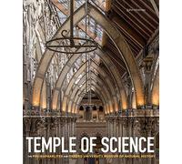 Temple of Science : The Pre-Raphaelites and Oxford University Museum of Natural History