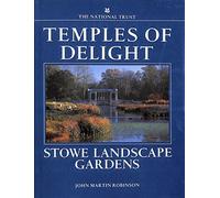 Temples of Delight: Stowe Landscape Gardens