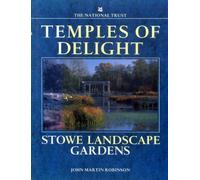 Temples of Delight: Stowe Landscape Gardens