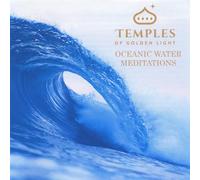 Temples of Golden Light - Oceanic Water Meditations