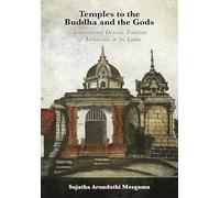 Temples to the Buddha and the Gods: Transnational Drāviḍa Tradition of Architecture in Sri Lanka