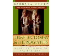 Temples, Tombs, and Hieroglyphs: A Popular History of Ancient Egypt by Barbara Mertz (2009-02-24)