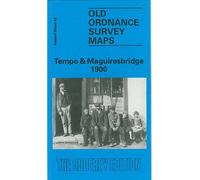 Tempo and Maguiresbridge 1900: Ireland Sheet 45 (Old O.S. Maps of Ireland)