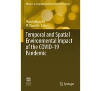 Temporal and Spatial Environmental Impact of the COVID-19 Pandemic