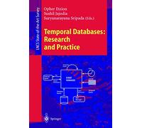 Temporal Databases: Research and Practice: 1399 (Lecture Notes in Computer Science, 1399)