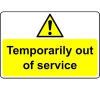 Temporarily Out of Service Safety Sign - 1mm Plastic Sign (300mm x 200mm)