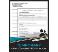 Temporary Guardianship Form Book: Agreement Doc for Short-Term Child Custody | Minor Care Authorization & Consent Agreement Forms