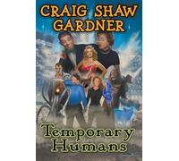 Temporary Humans: 3 (The Temporary Magic Series)
