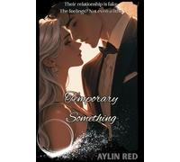 Temporary Something: A Fake Dating Healing Romance (The Messy Hearts Romance vol. 2)