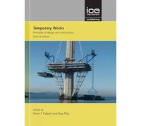 Temporary Works: Principles of design and construction