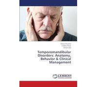 Temporomandibular Disorders: Anatomy, Behavior & Clinical Management