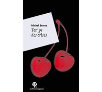 Temps des crises - Poche