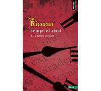 Temps et recit 3: le temps raconte (Points essais)