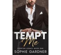 Tempt Me: A Small Town Billionaire Romance (The Everton Legacy Series)