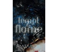 Tempt the Flame: A Standalone Dark Romance: 2 (Burn For Me)