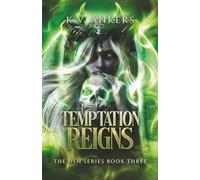 Temptation Reigns (The Den Series): Temptation trilogy - Book 3