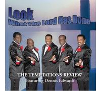 TEMPTATIONS REVIEW/DENNIS EDWARDS - Look What the Lord Has Done