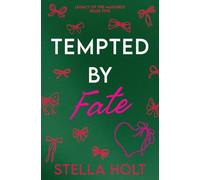 Tempted by Fate: A Second Chance Romance (Legacy of the Maguires)