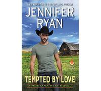 Tempted by Love: A Montana Heat Novel: 4