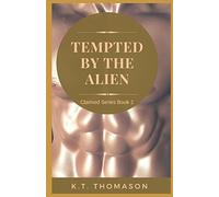 Tempted by the Alien: A MPreg Gay Science Fiction Romance (Claimed)