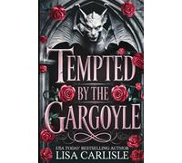 Tempted by the Gargoyle: une romance de gargouille (Sentinelles de pierre)