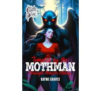 Tempted by the Mothman: Carnival of Desire (Midnight Monster Mating)