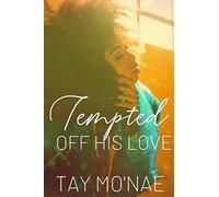 Tempted Off His Love