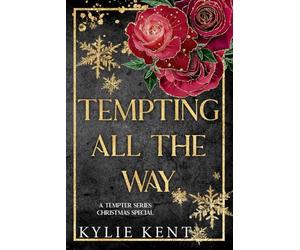 Tempting All The Way: A Tempter Series Christmas Special