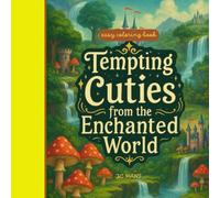 Tempting cuties from an enchanted world: Coloring book for kids ideal for fun and creativity