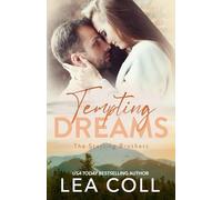 Tempting Dreams: A Steamy Small-Town Forced Proximity Romance (The Sterling Brothers)