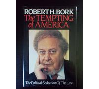 Tempting of America: The Political Seduction of the Law