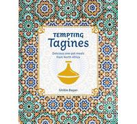 Tempting Tagines : Delicious One-Pot Meals from North Africa