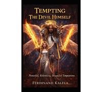 Tempting The Devil Himself