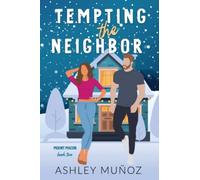 Tempting the Neighbor: An Enemies to Lovers Romance: Alternate Cover (Mount Macon)