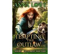 Tempting the Outlaw: 2 (Sherwood Forest Shifters)