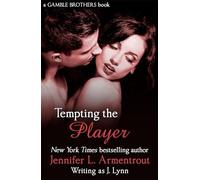 Tempting the Player (Gamble Brothers Book Two)