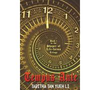 Tempus Ante: Book 1 in the Shaper of Life-forms Trilogy